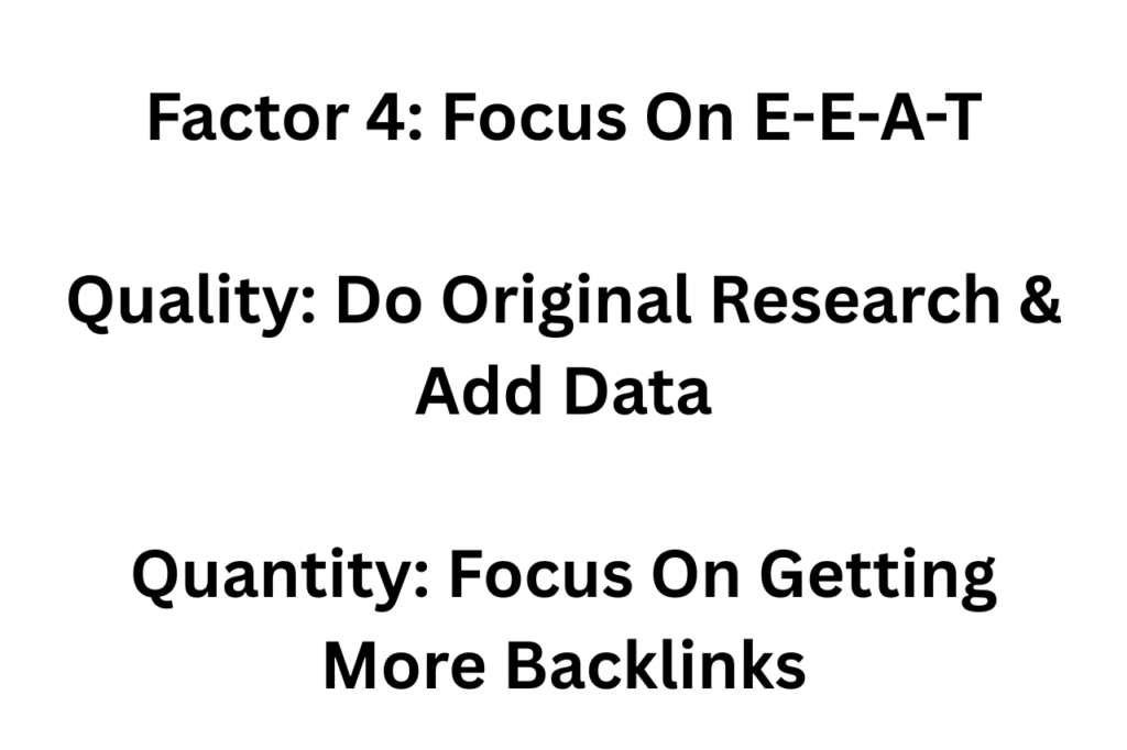 Quality Vs Quantity In Blogging: 2 Real Case Studies 8 Factor 4: Focus On E-E-A-T