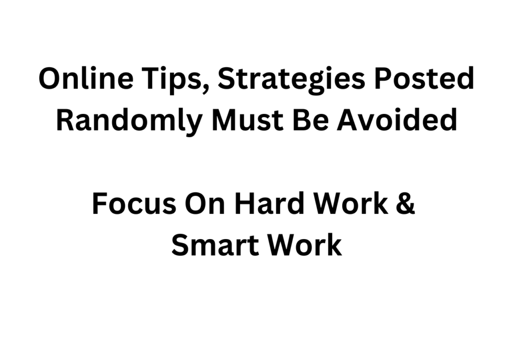11 Reasons Why Bloggers Fail To Make Money Today 4 2. Focusing On Quick Tips, Strategies