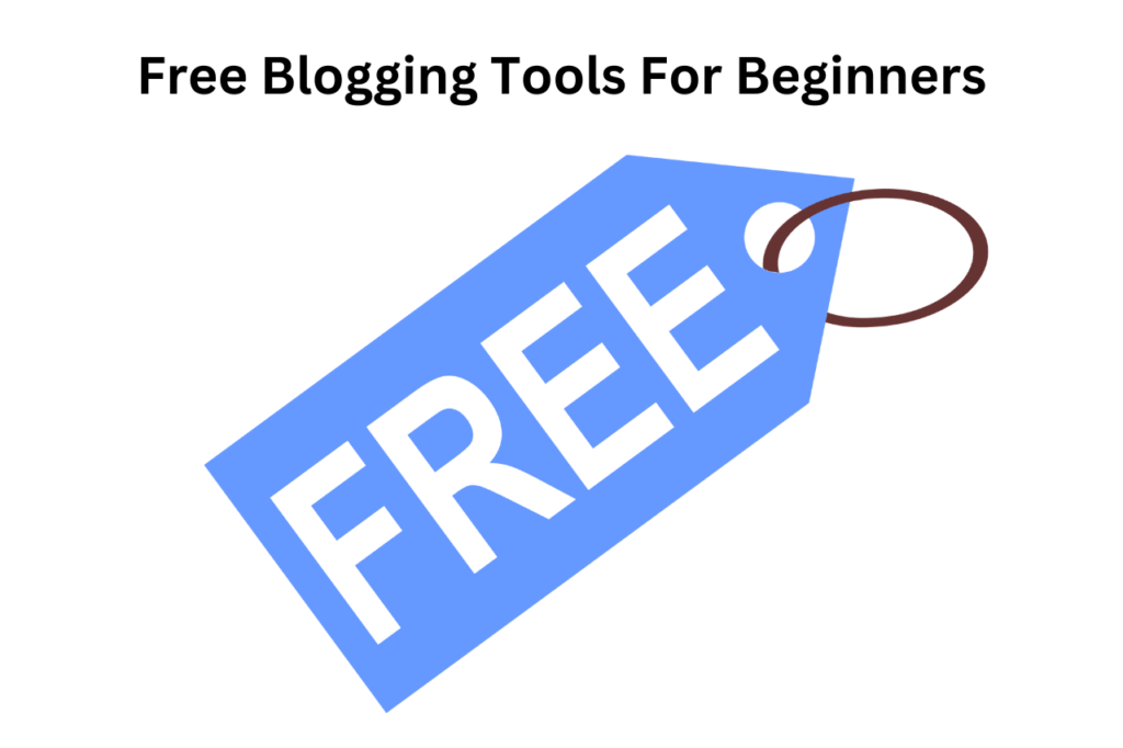 11 Best Free Blogging Tools For Beginners