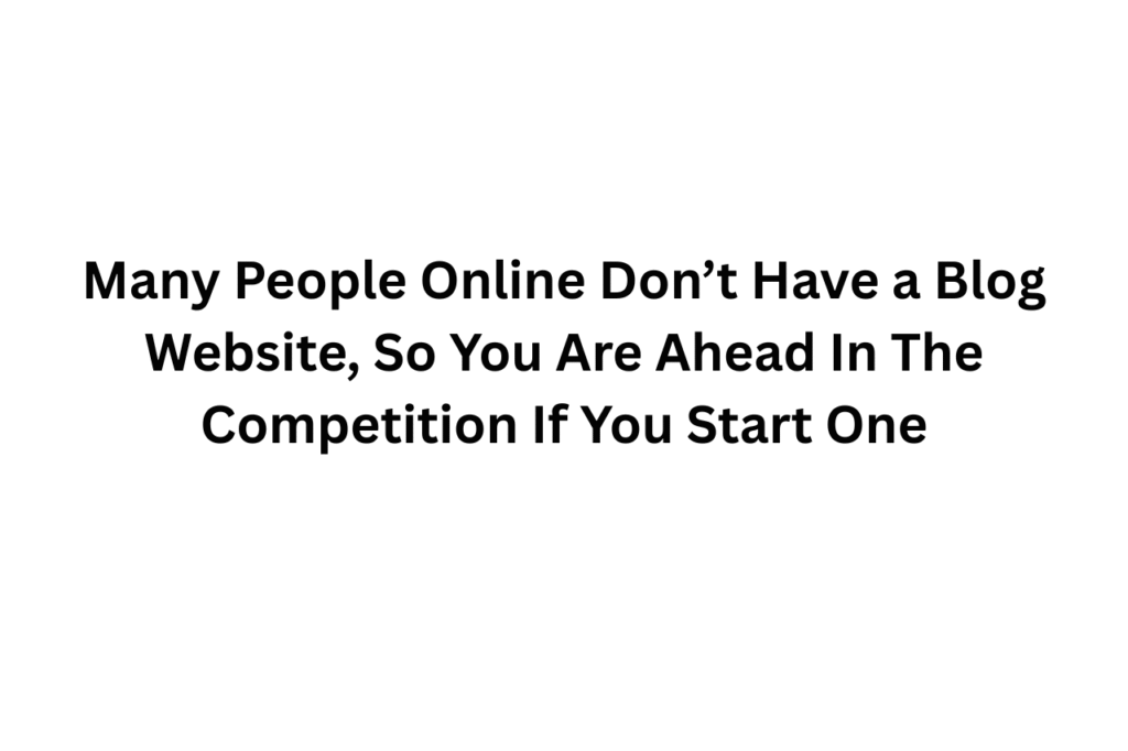 16. Reduces Your Competition And Market Gaps