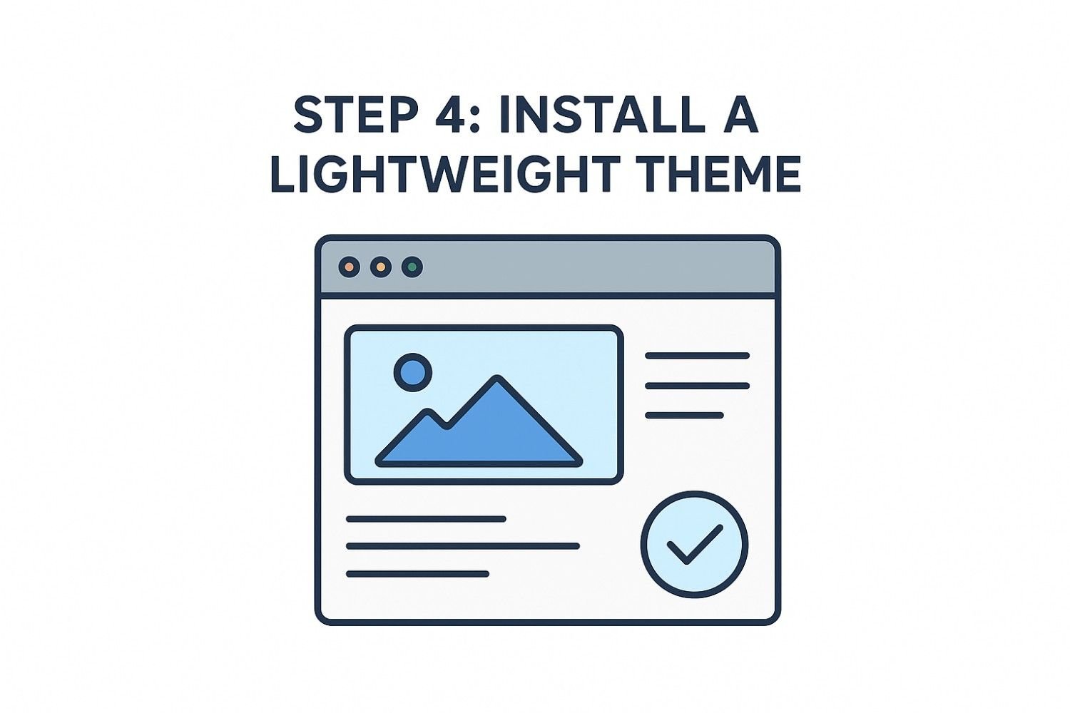 Step 4: Install A Lightweight Theme