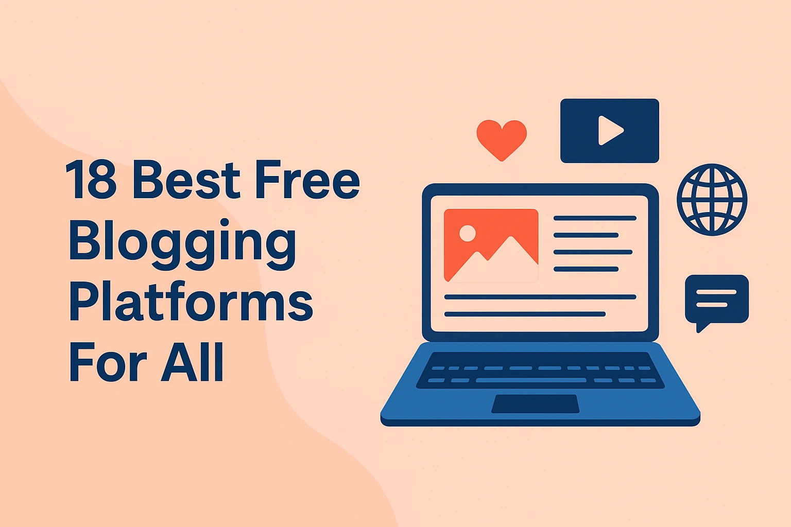 18 Best Free Blogging Platforms For All