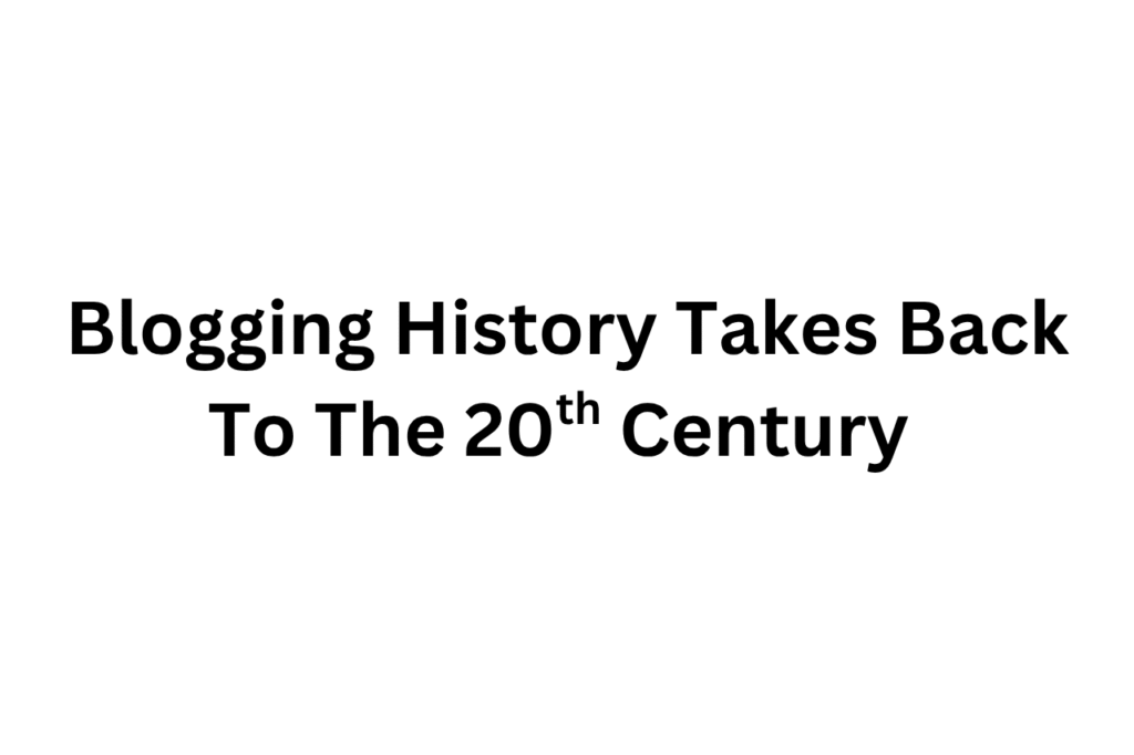 What Is Blogging? A Complete Easy Beginner's Guide 4 A Short History of Blogging