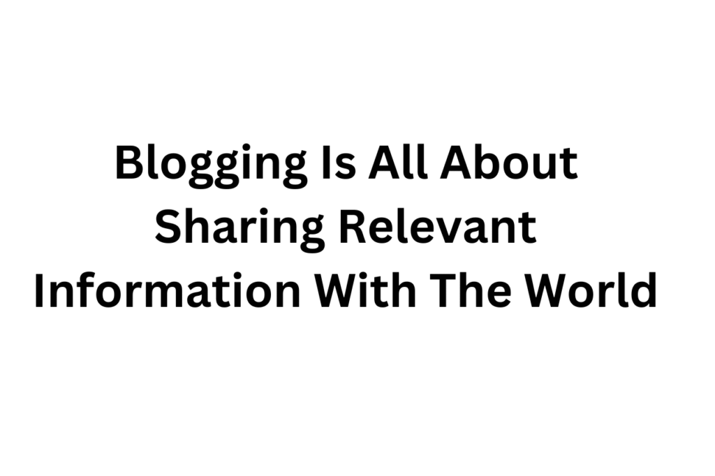 What Is Blogging? A Complete Easy Beginner's Guide 2 What is Blogging All About?